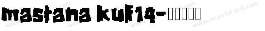 mastana kuf14字体转换
